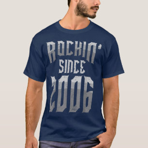 Rockin' Since 2006 Vintage Rock Music Fan 16th Bir T-Shirt