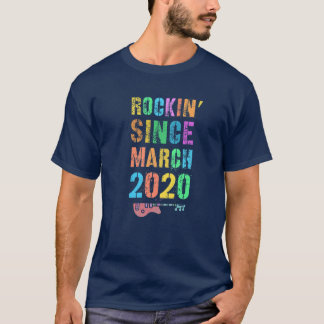 Rockin' Since MARCH 2020 Awesome Rockstar 2Nd Birt T-Shirt