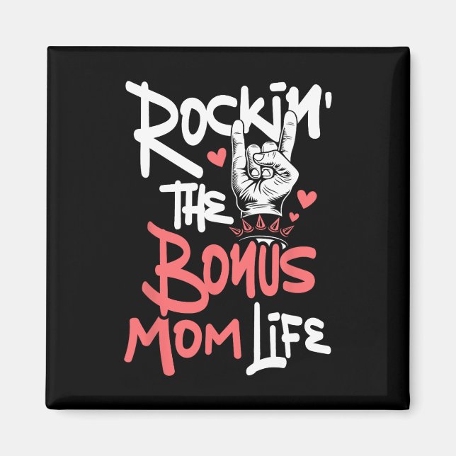 Rockin' The Bonus Mum Life - Mothers Day Stepmom S Magnet (Front)