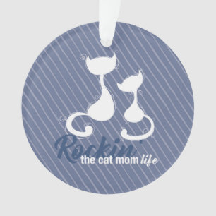 Rockin the cat mum life ornament