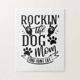 Rockin The Dog Mum And Aunt Life Jigsaw Puzzle