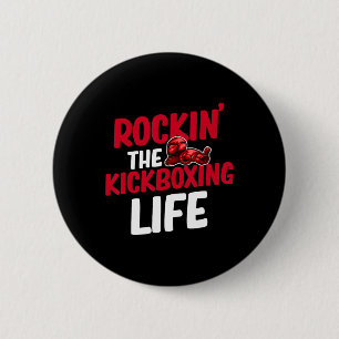 Rockin' The Kickboxing Life Martial Arts Boxer Jiu 6 Cm Round Badge