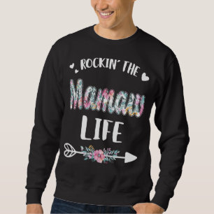 Rockin' The Mamaw Life Proud Grandma Mothers Day   Sweatshirt