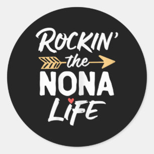 Rockin' The Nona Life Cute Rocking Cool Classic Round Sticker