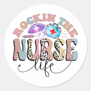 Rockin The Nurse Life, Nurses and Nursing Students Classic Round Sticker