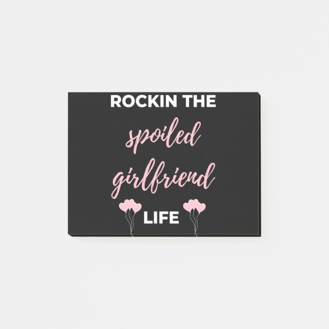 Rockin The Spoiled Girlfriend Life Post-it Notes (Front)