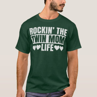 Rockin thewin Mum life Quote for a Mother of boy T-Shirt