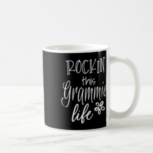 Rockin This Life Grammie Graphic Gift From Kids Gr Coffee Mug