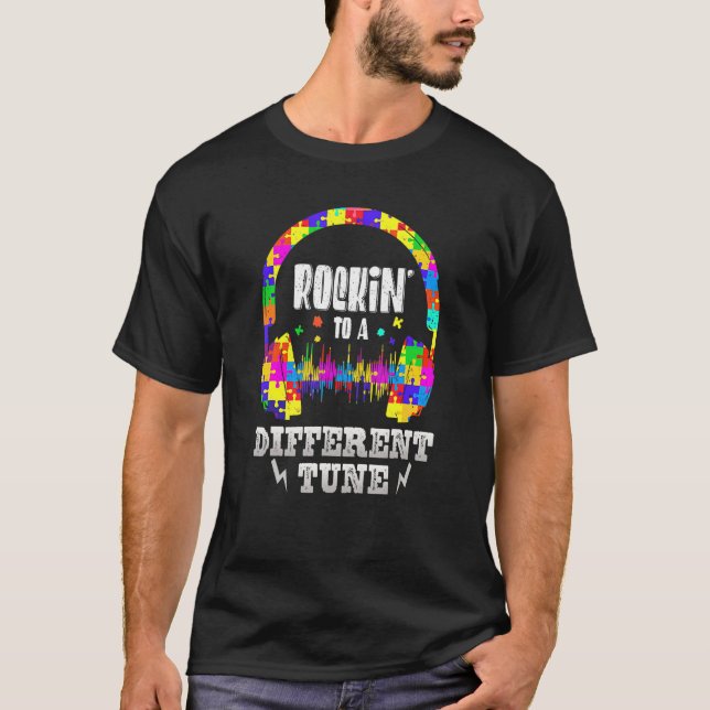 Rockin' To A Different Tune Asd Fighter Autism Awa T-Shirt (Front)