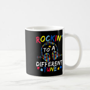 Rockin' To A Different Tune Autistic Autism Awaren Coffee Mug