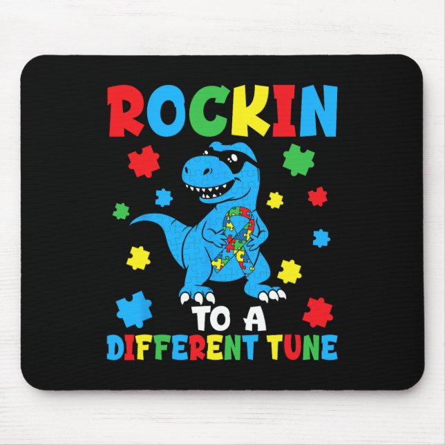 Rockin To Different Tune Dinot-rex Autism Awarenes Mouse Pad (Front)