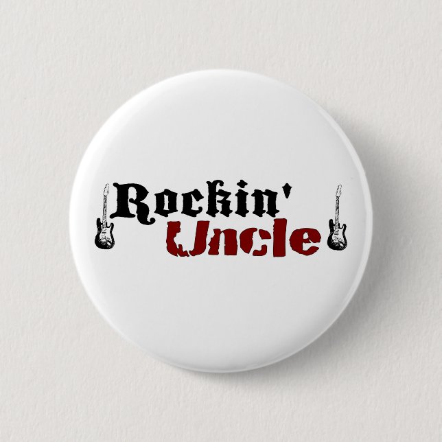 Rockin Uncle 6 Cm Round Badge (Front)