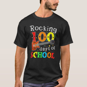 Rocking 100 Days Of School Happy 100th Day Of Scho T-Shirt