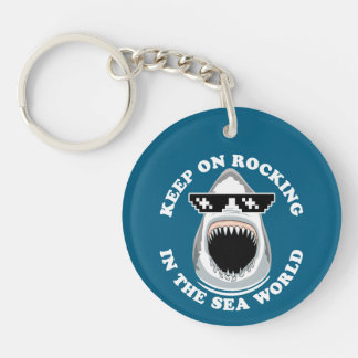 Rocking In The Sea World - Shark Lovers Quote Key Ring