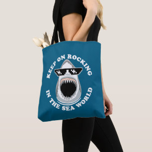 Rocking In The Sea World - Shark Lovers Quote Tote Bag