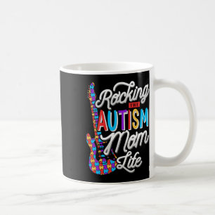 Rocking The Autism Mum Life Autism Awareness  Coffee Mug