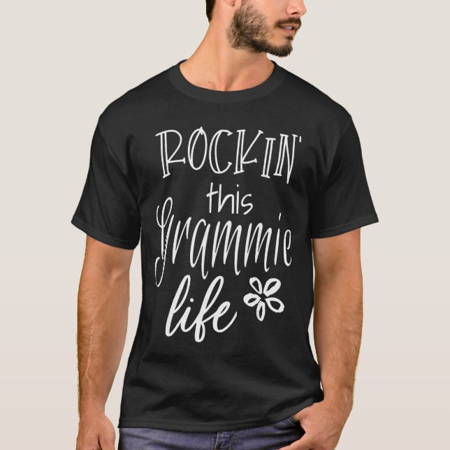 Rockinhis Life Grammie graphic Gift from Grandkids T-Shirt (Front)