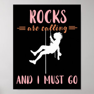Rocks Are Calling Rock Climbing Bouldering Sunset Poster