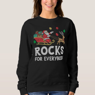 Rocks For Everybody - Funny Christmas Geologist Sweatshirt