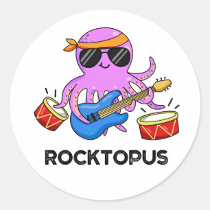 Rocktopus Funny Rock Band Octopus Pun  Classic Round Sticker
