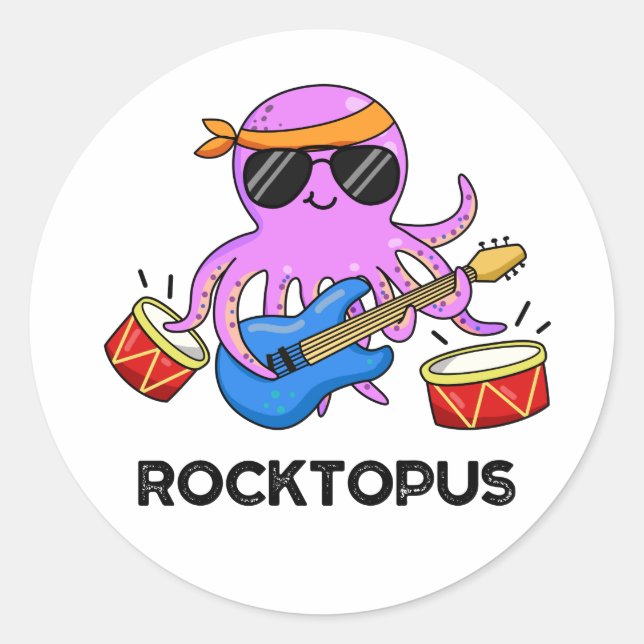 Rocktopus Funny Rock Band Octopus Pun  Classic Round Sticker (Front)
