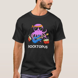 Rocktopus Funny Rock Band Octopus Pun Dark BG T-Shirt