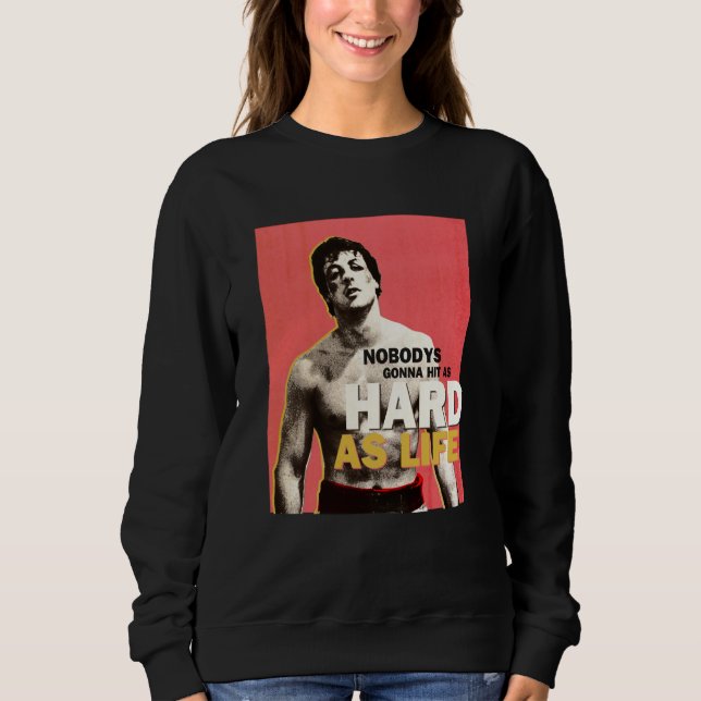 Rocky Hit As Hard As Life Sweatshirt (Front)