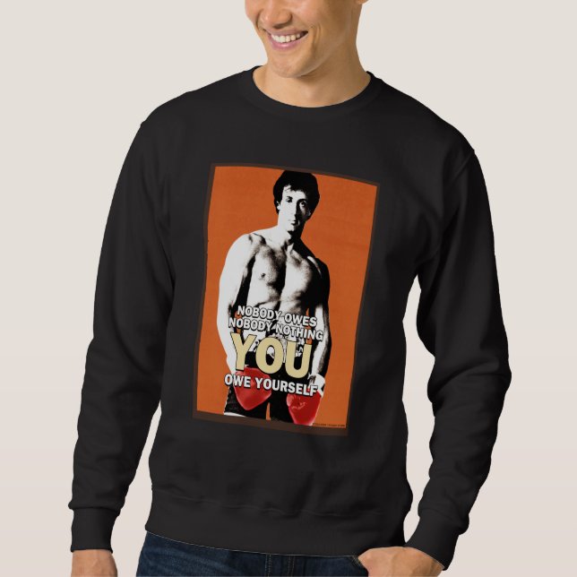 Rocky Nobody Owes You Nothing Sweatshirt (Front)