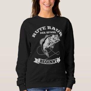 Rod Out The Fun Begins Sweatshirt