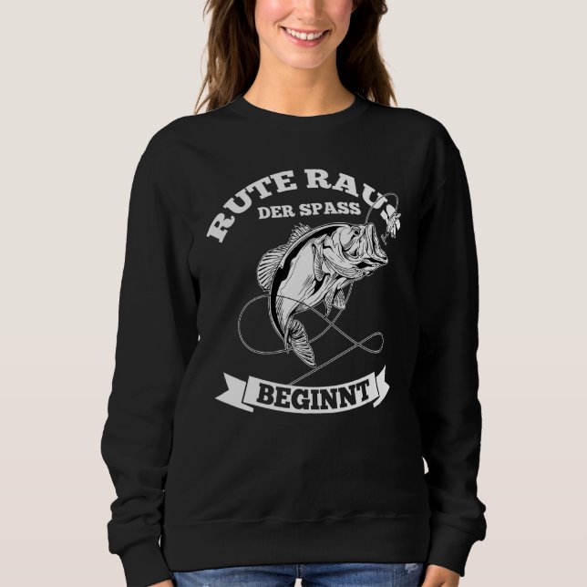 Rod Out The Fun Begins Sweatshirt (Front)
