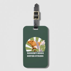 Rodent Bros Never Stress Capybara Luggage Tag