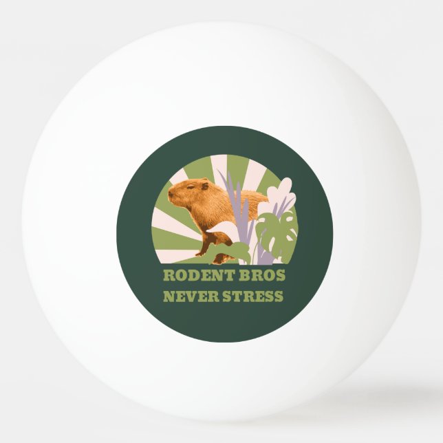 Rodent Bros Never Stress Capybara Ping Pong Ball (Front)