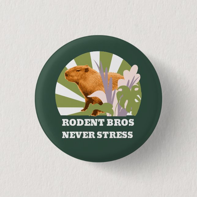 Rodent Bros Never Stress Funny Capybara 3 Cm Round Badge (Front)