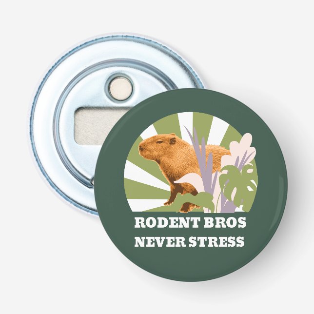 Rodent Bros Never Stress Funny Capybara Bottle Opener (Front)