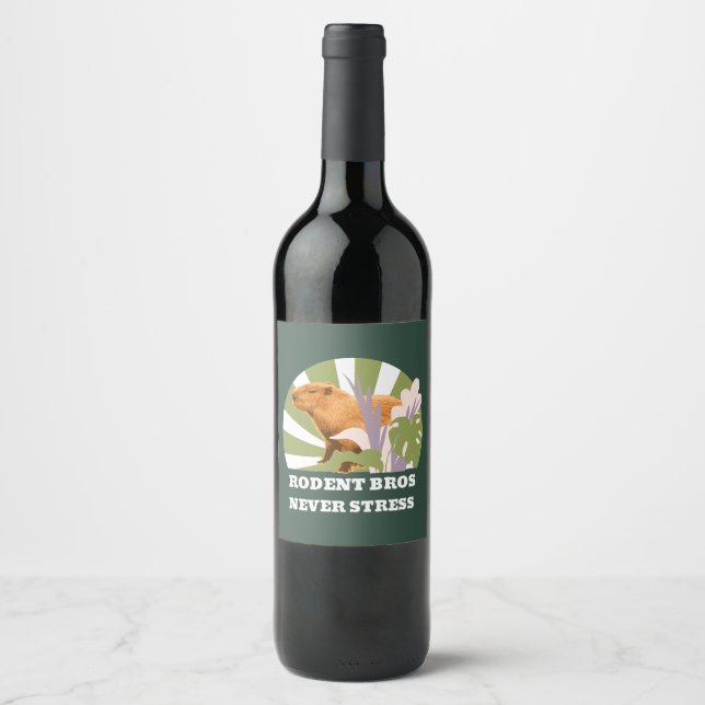 Rodent Bros Never Stress Funny Capybara Wine Label (Front)