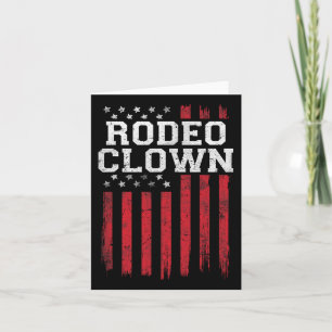Rodeo Clown Proud American Flag Usa Patriot Patrio Card