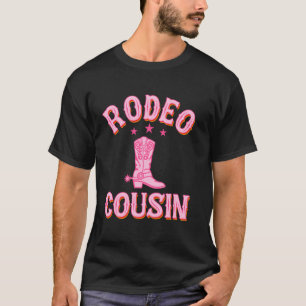 Rodeo Cousin 1st First Birthday Cowgirl Western Ro T-Shirt