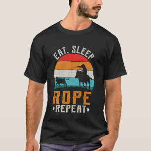 Rodeo Cowboy Gift Eat Sleep Rope Repeat Team Ropin T-Shirt