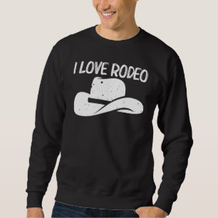 Rodeo For Men Women Rodeo Equestrian Sport Horse   Sweatshirt