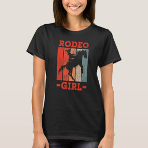 Rodeo Girl Cowgirl Horse Riding Rider Rancher Hors T-Shirt