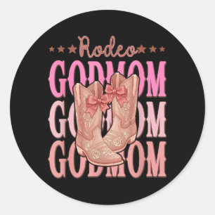 Rodeo GodMom nk Boots Coquette Cowgirl Birthday Classic Round Sticker