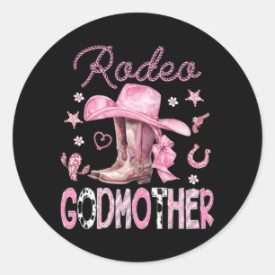 Rodeo Godmother Pink Boots Coquette Cowgirl 1st Classic Round Sticker