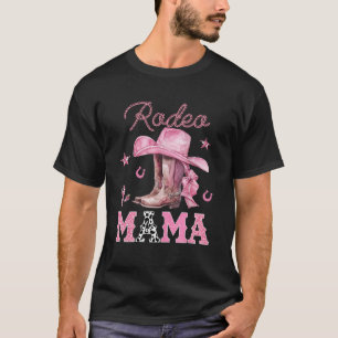 Rodeo Mama Pink Boots Coquette Cow-Girl Birthday P T-Shirt