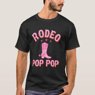 Rodeo Pop Pop 1st First Birthday Cowgirl Western R T-Shirt
