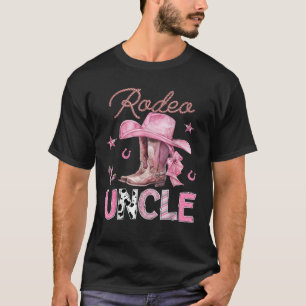 Rodeo Uncle Pink Boots Coquette CowGirl Birthday P T-Shirt