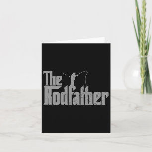 Rodfather Funny Fishing Lover Rod Fish Dad Fisherm Card