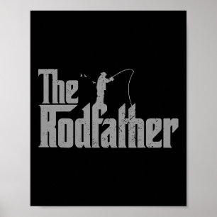 Rodfather Funny Fishing Lover Rod Fish Dad Fisherm Poster
