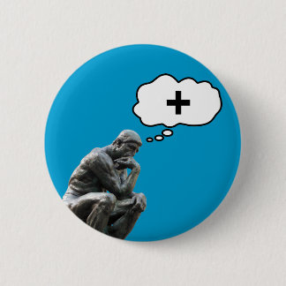 Rodin's Thinker Statue - Think Positive 6 Cm Round Badge