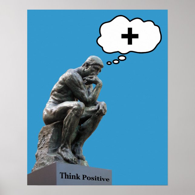 Rodin's Thinker Statue - Think Positive Poster (Front)