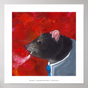 Rodney the Rat - business suit smoking unique art Poster
